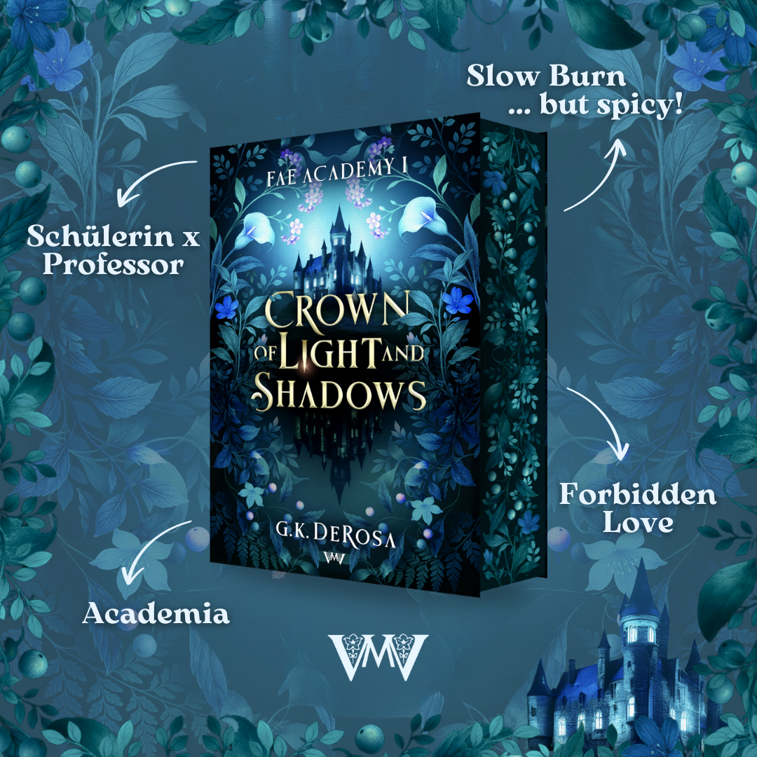 Crown of Light and Shadows - Fae Academy 1 - Hardcover Farbschnittausgabe mit Extras