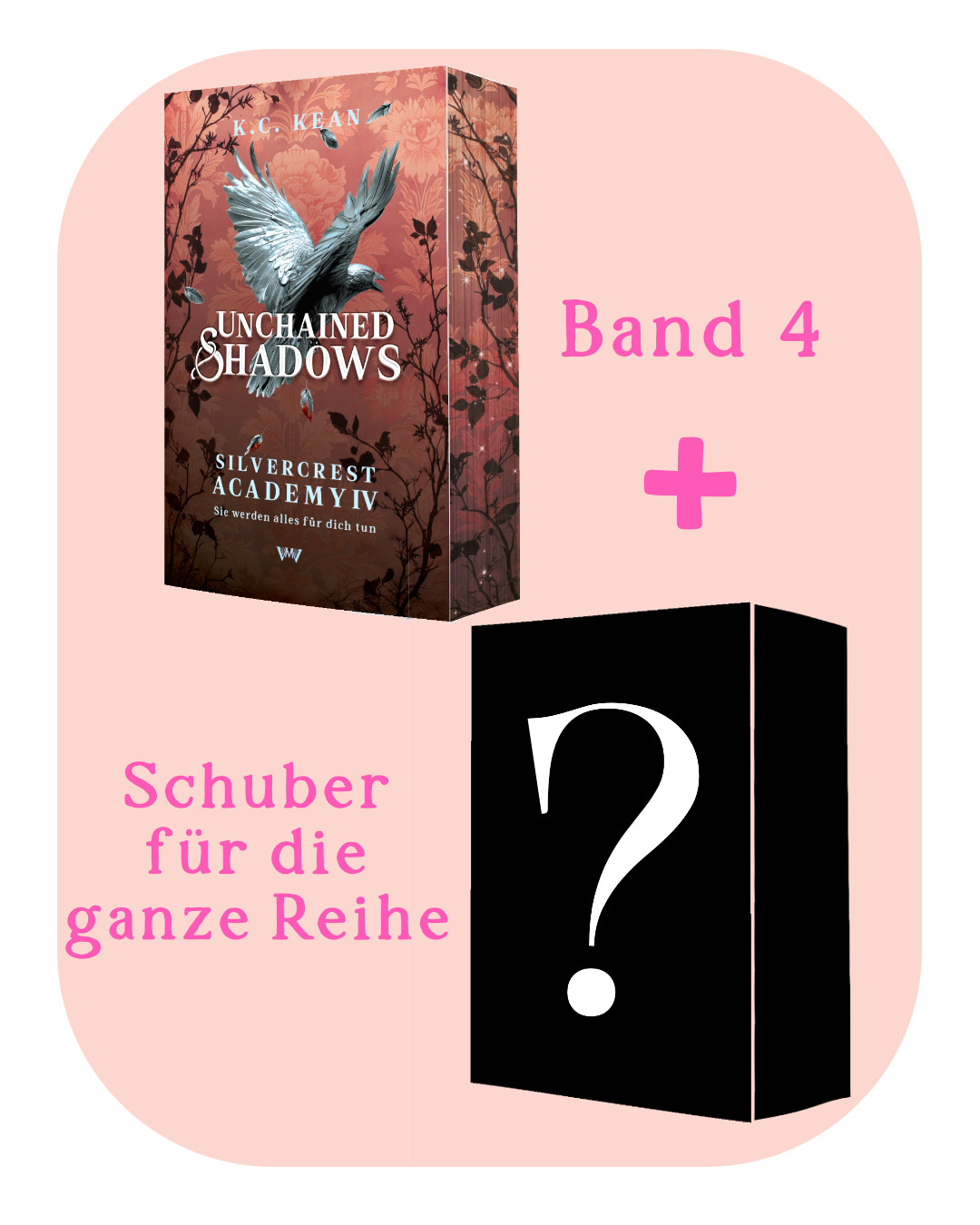 Unchained Shadows - Silvercrest Academy 4 mit Schuber für die ganze Reihe (Vorbestellung)