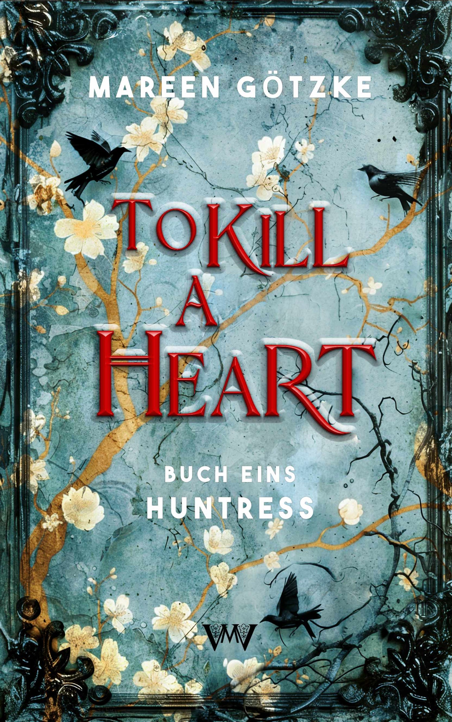 To Kill a Heart: Huntress - Signierte Farbschnittausgabe mit Extras