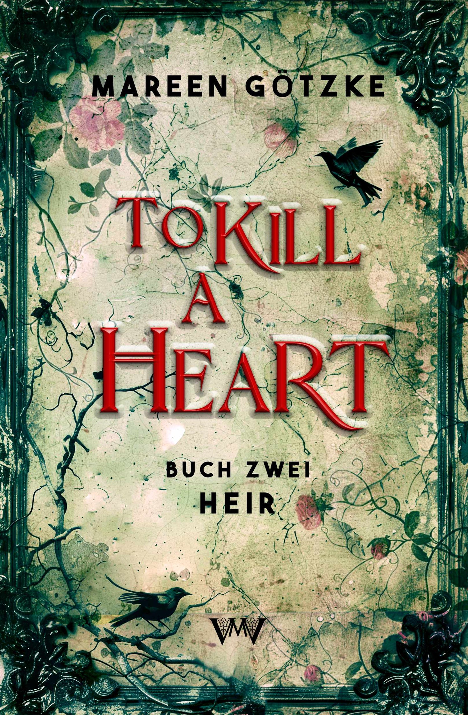 To Kill a Heart 2: Heir - Farbschnittausgabe mit Extras (Vorbestellung)