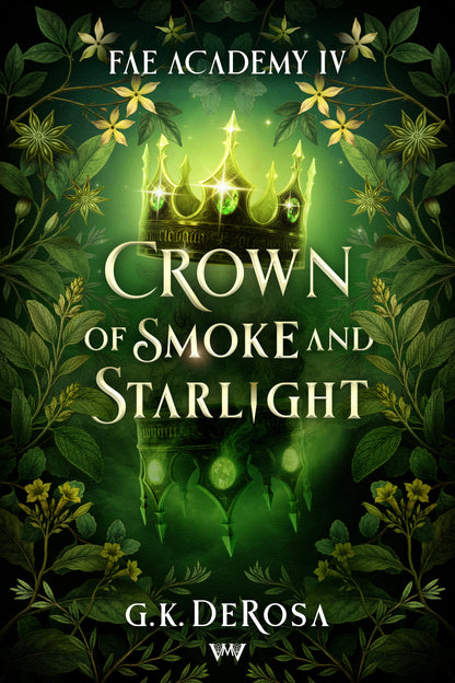 Crown of Smoke and Starlight - Fae Academy 4 - Hardcover Farbschnittausgabe mit Extras (Vorbestellung)