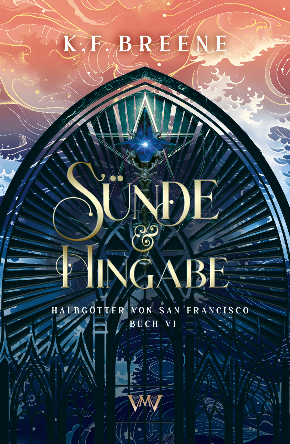 Sünde und Hingabe - Halbgötter von San Francisco 6 - Farbschnittausgabe mit Extras (Vorbestellung)