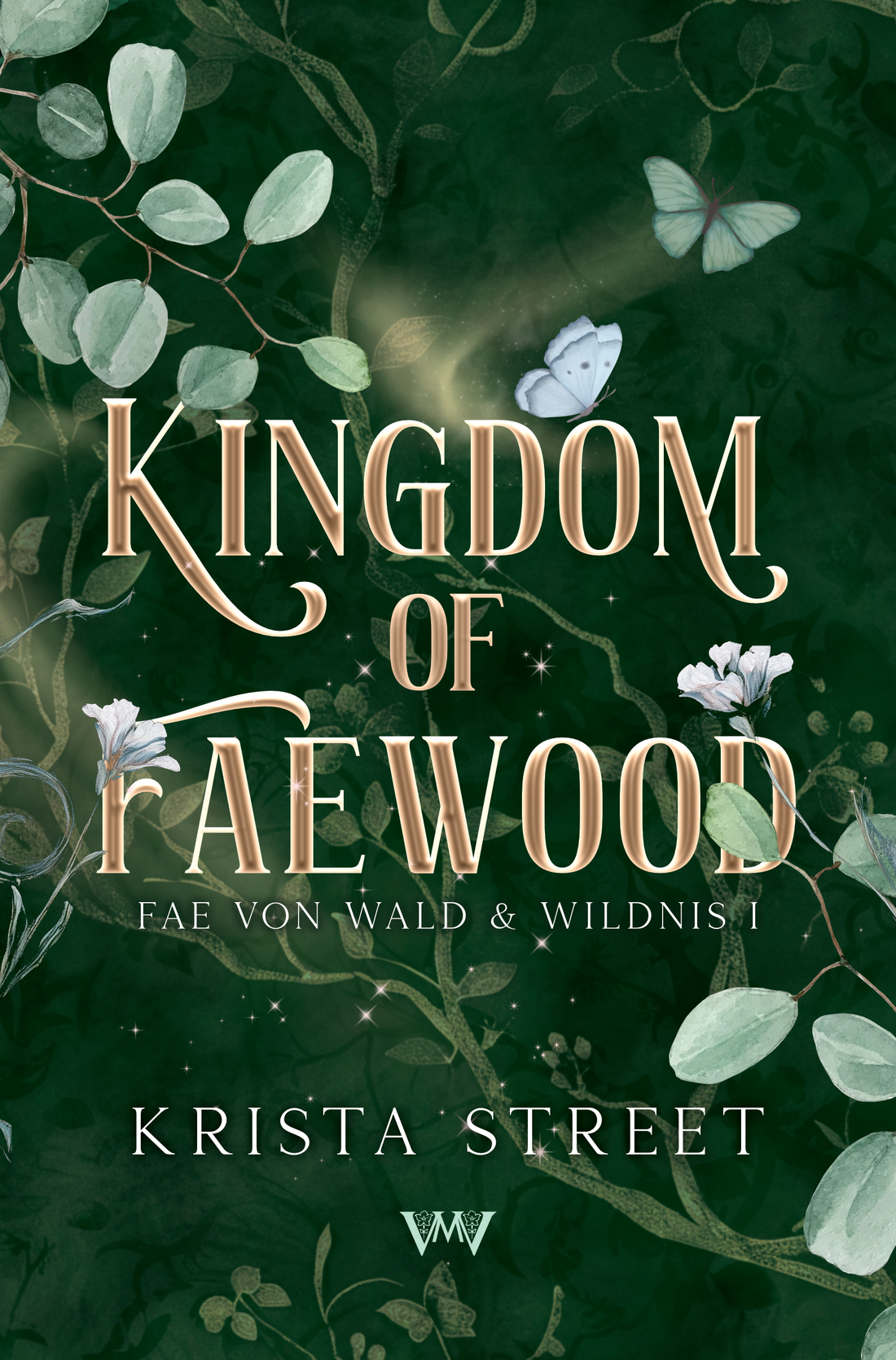Kingdom of Faewood - Fae von Wald &amp; Wildnis 1 mit Farbschnitt und Extras