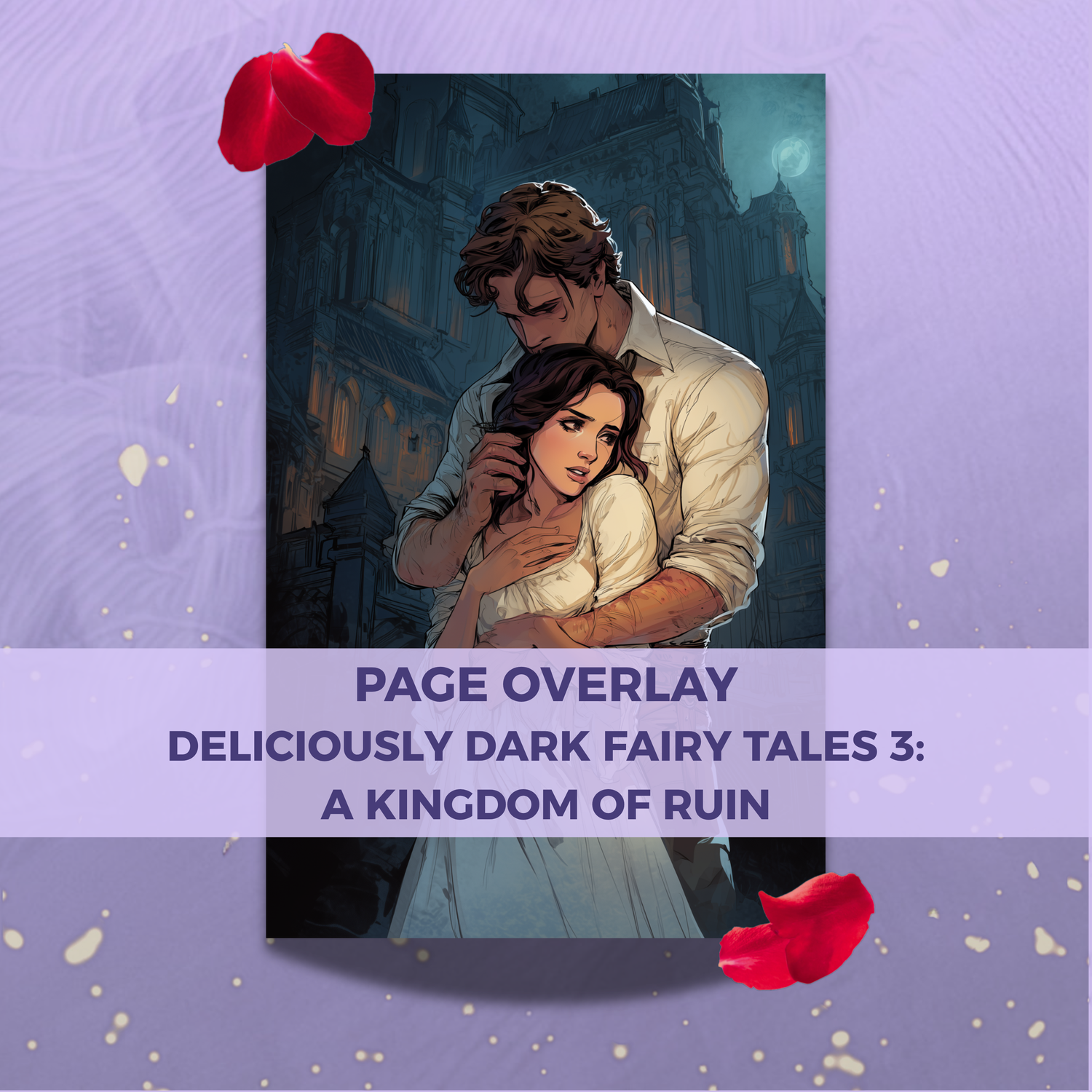 Page Overlay "A Kingdom of Ruin" (Deliciously Dark Fairytales Band 3)
